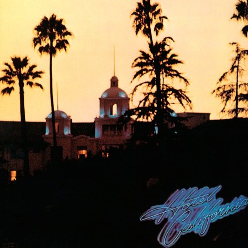 Eagles - Hotel California [40th Anniversary Expanded Edition] (2017)
