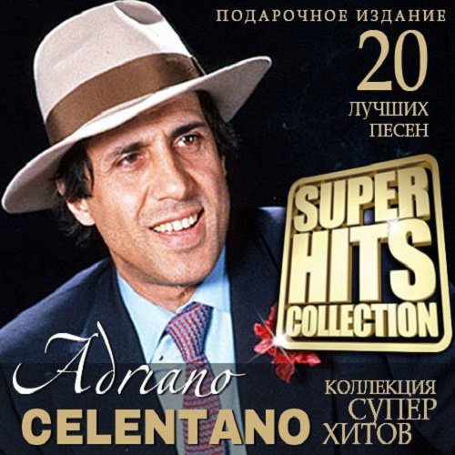 Постер к Adriano Celentano - Super Hits Collection (2021)