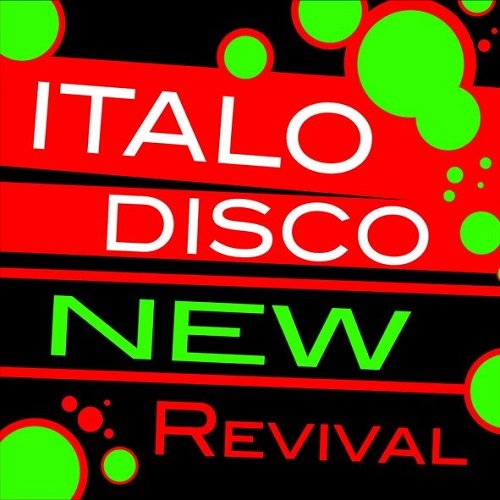 Italo Disco New Revival Volume 1-10 (2015)