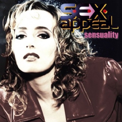 S.E.X. Appeal (ex E-Rotic) - Sensuality (2007)