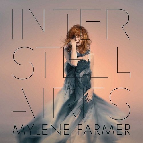 Mylene Farmer - Interstellaires (2015)