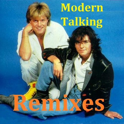 Постер к Modern Talking - Remixes (2018)