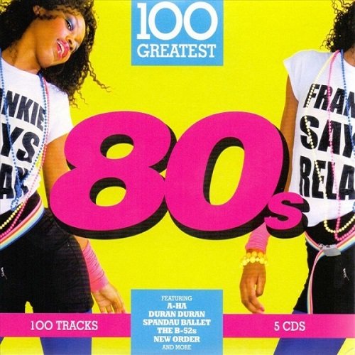 100 Greatest 80's. 5CD (2018)