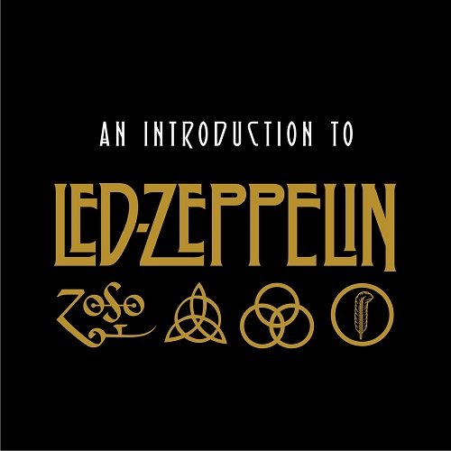 Led Zeppelin - An Introduction To Led Zeppelin (Remastered) (2018)