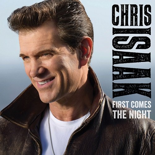 Постер к Chris Isaak - First Comes the Night (2015)
