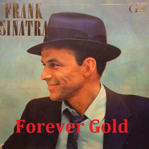 Постер к Frank Sinatra - Forever Gold (2000)