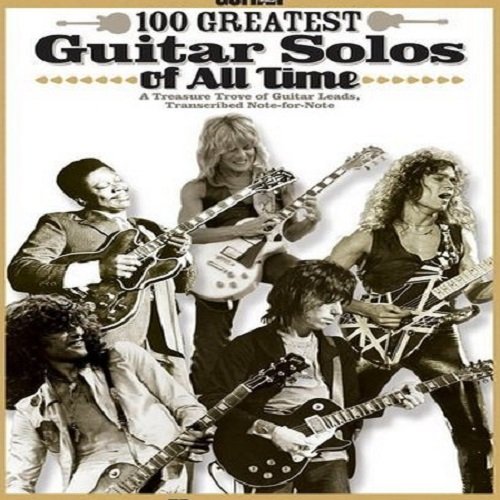 100 Greatest Guitar Solos Of All Time (2018)