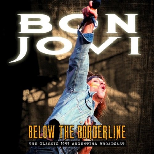 Bon Jovi – Below The Borderline (2018)