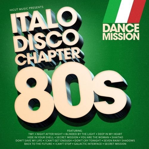 Dance Mission - Italo Disco Chapter 80s (2018)