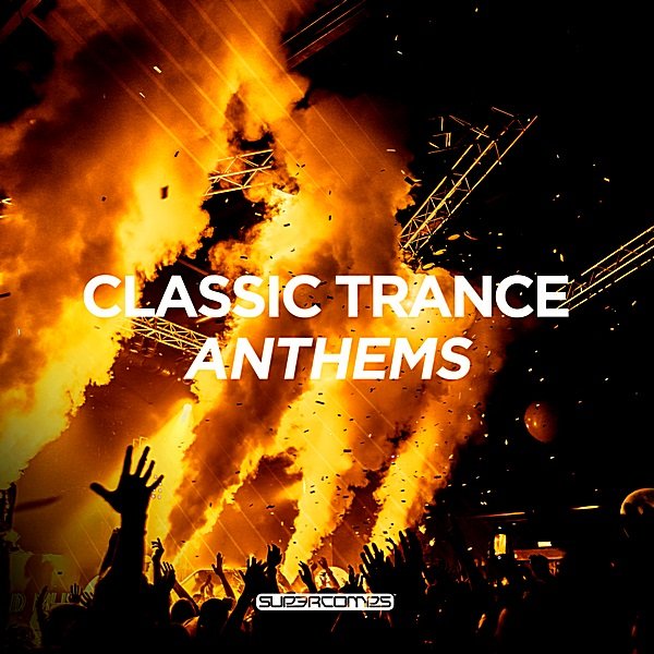 Постер к Classic Trance Anthems (2018) MP3