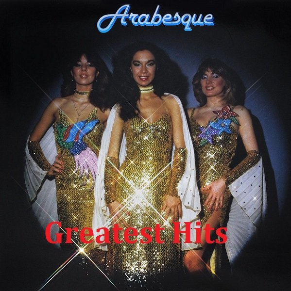 Постер к Arabesque - Greatest Hits (2018)