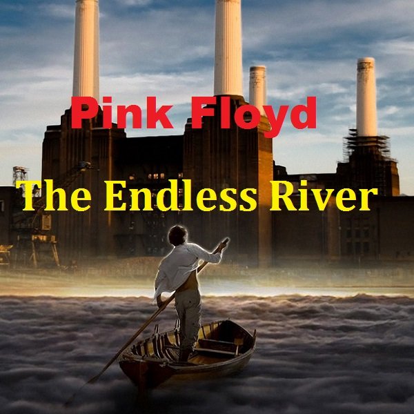 Pink Floyd - The Endless River [Deluxe Edition] (2014)
