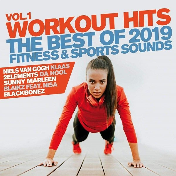 Workout Hits Vol.1. The Best Of 2019 Fitness & Sports Sound (2019)