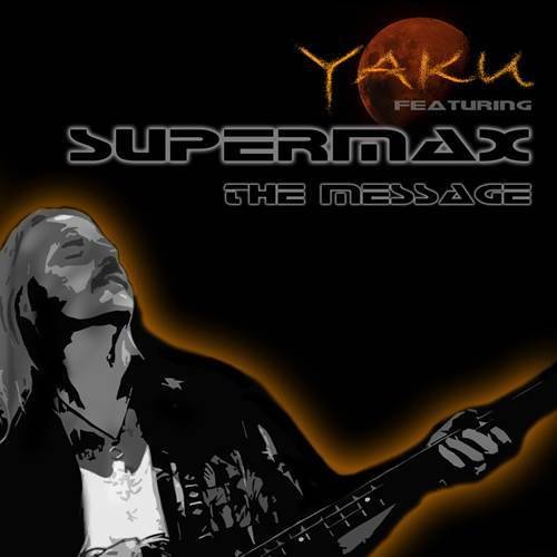 Постер к Yaku & Supermax - The Message (2012)