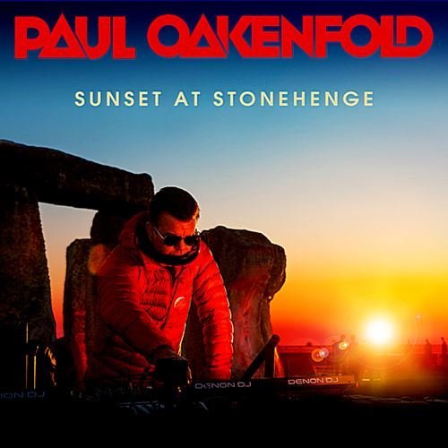 Paul Oakenfold: Sunset At Stonehenge (2019)