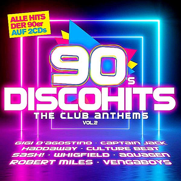 Постер к 90s Disco Hits: The Club Antehms Vol.2 (2019)