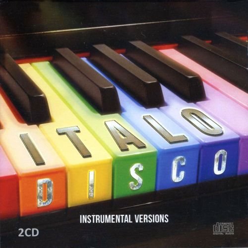 Постер к Italo Disco Instrumental Versions. 2CD (2016)