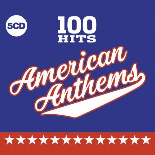 100 Hits American Anthems. 5CD Box Set (2019)