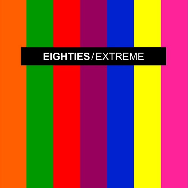 Eighties Extreme. 2CD (2018)