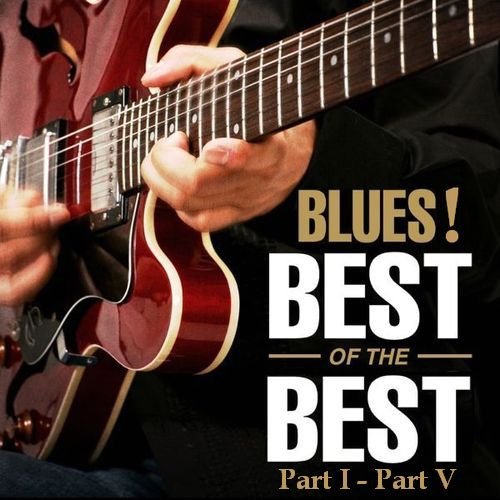 Постер к Blues! The Best Of The Best (2003)
