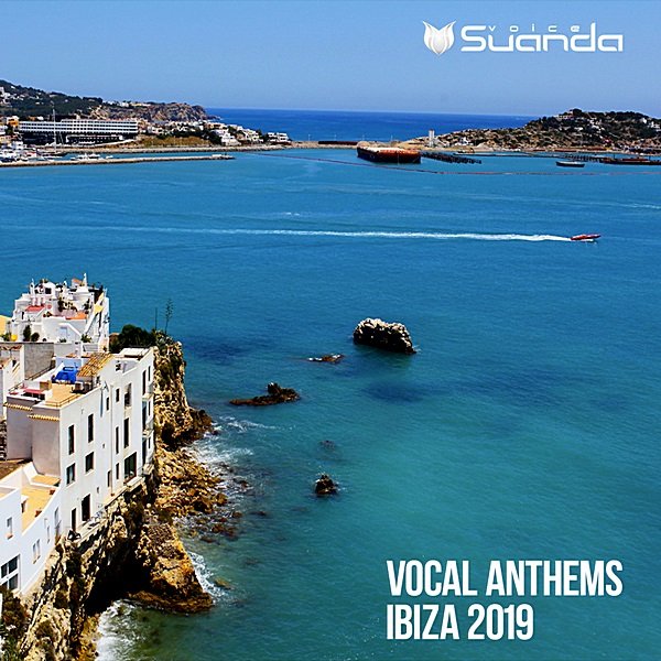 Постер к Vocal Anthems Ibiza 2019. Suanda Voice (2019)
