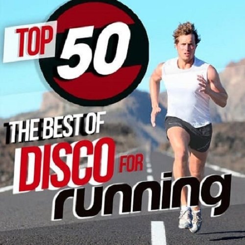 Top 50 the Best of Disco for Running (2019)