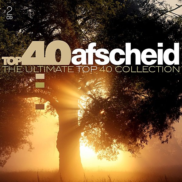 Top 40 Afscheid: The Ultimate Top 40 Collection (2019)