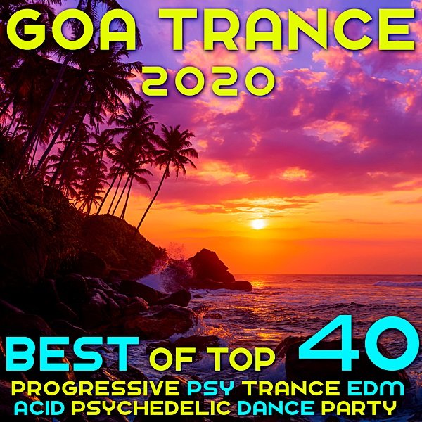 Постер к Goa 2020 Top 40 Hits Best Of (2019)
