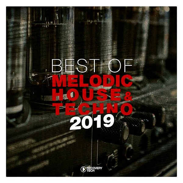 Best Of Melodic House & Techno (2019)