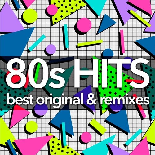80s Hits: Best Original & Remixes Collection (2019)