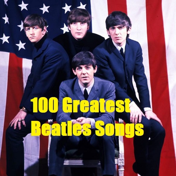 Постер к 100 Greatest Beatles Songs (2020)