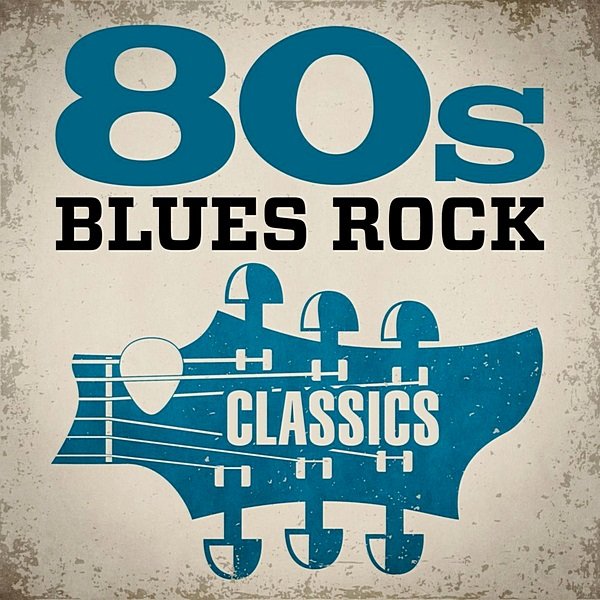 80s Blues Rock Classics (2020)