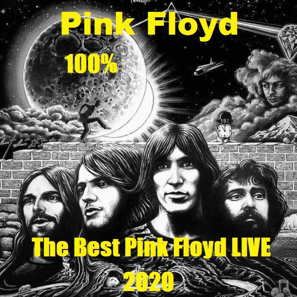 Pink Floyd - 100% The Best Pink Floyd LIVE (2020)
