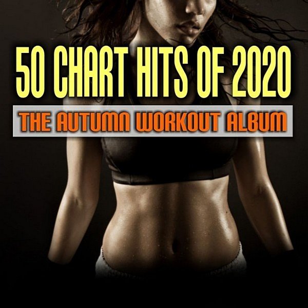 50 Chart Hits Of 2020: The Autumn Workout Album (2020)