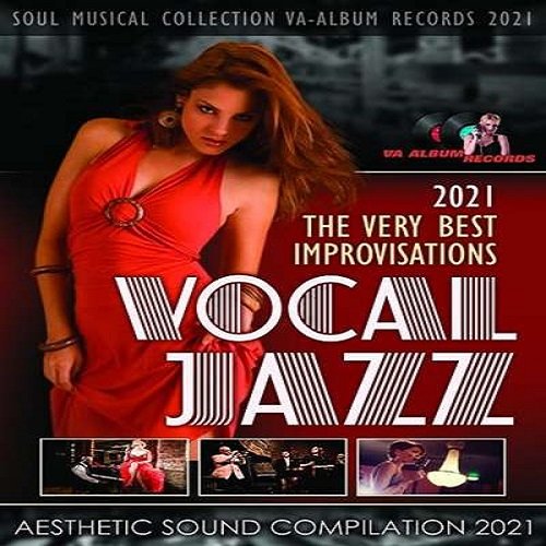 Постер к The Very Best Improvisations. Vocal Jazz Music (2021)