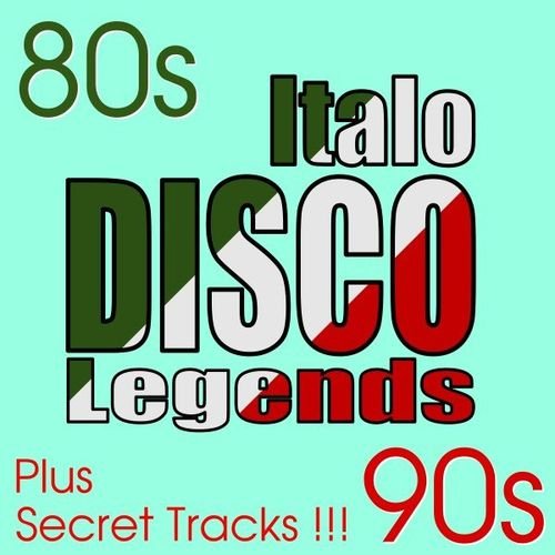 Italo Disco Legends - Hits & Secret Songs (2021)