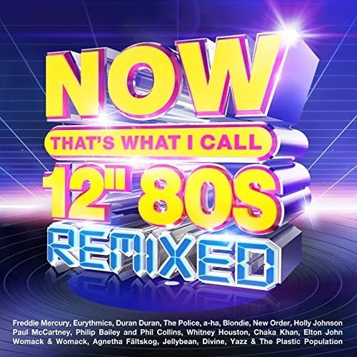 Постер к NOW That's What I Call 12” 80s Remixed (2022)