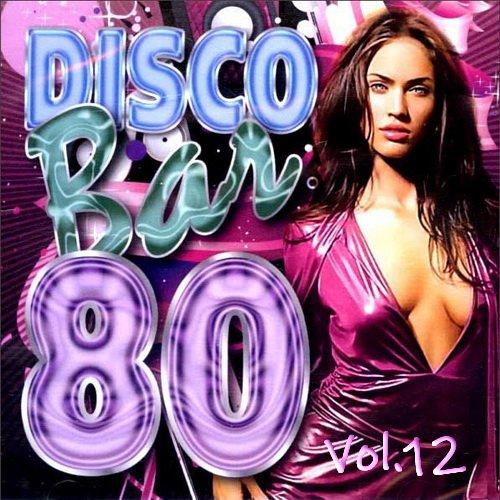 Постер к Disco Bar 80s Vol.12 (2023)