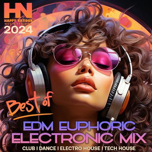 Постер к EDM Euphoric Electronic Mix (2024)