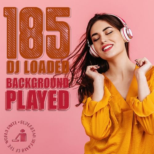 Постер к 185 DJ Loaded – Played Background (2024)