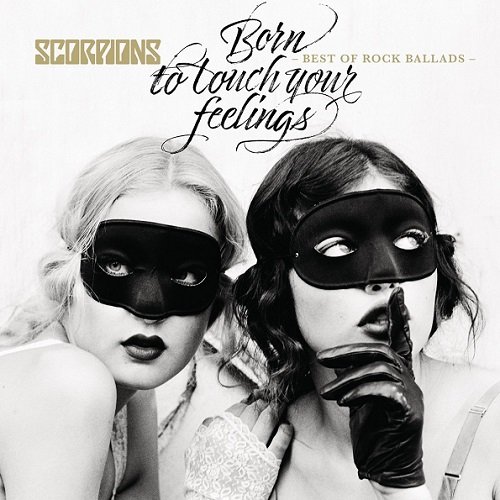 Постер к Scorpions - Born to Touch Your Feelings: Best of Rock Ballads (2017)