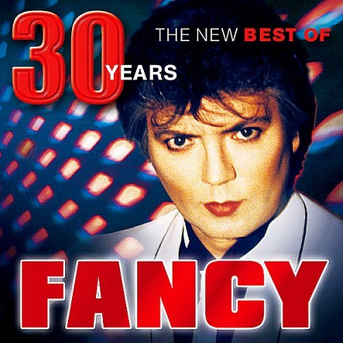 Постер к Fancy - 30 Years: The New Best Of (2018)