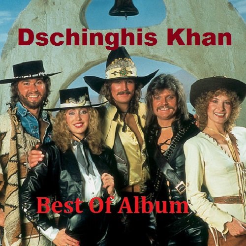 Dschinghis Khan - Best Of Album (2018)