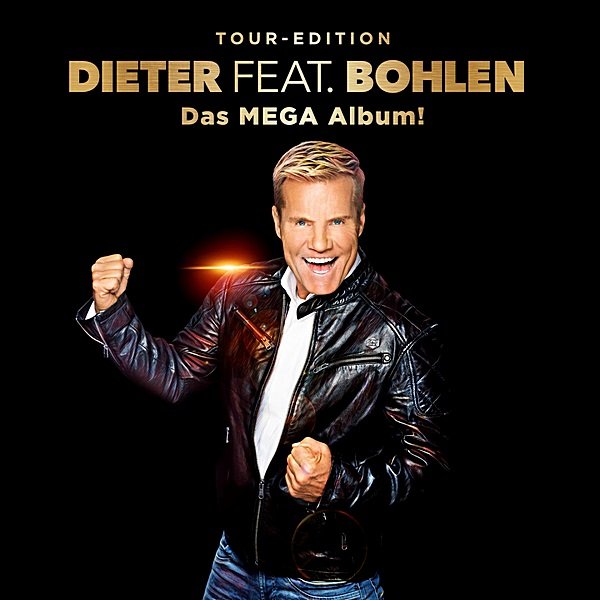 Постер к Dieter Bohlen - Dieter feat. Bohlen. Das Mega Album (2019)