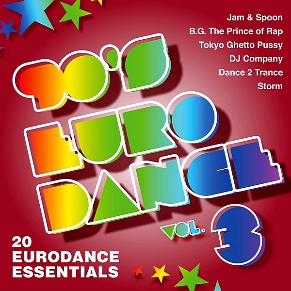 90's Eurodance. 20 Eurodance Essentials. Vol.3 (2019)