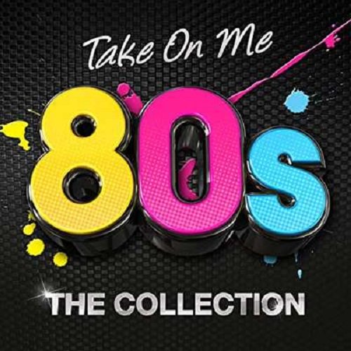 Take On Me: 80s The Collection (2019)