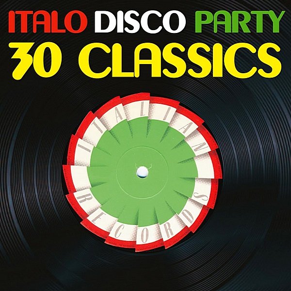 Italo Disco Party. 30 Classics From Italian Records (2019)