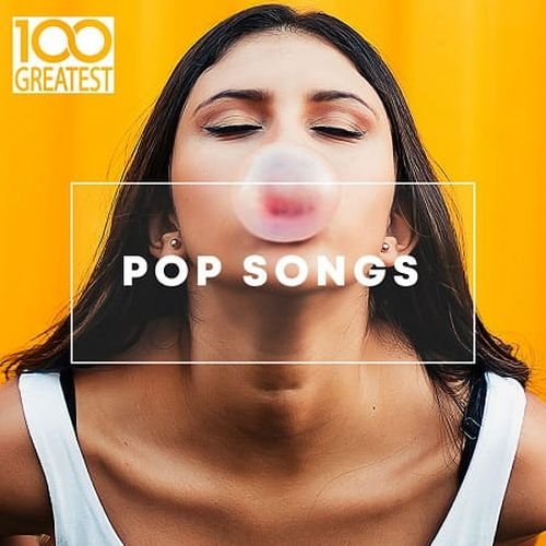 100 Greatest Pop Songs (2019)