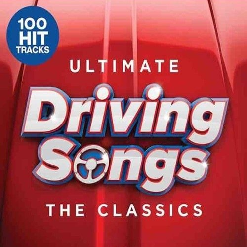 100 Hit Tracks Ultimate Driving Songs The Classics (2020)