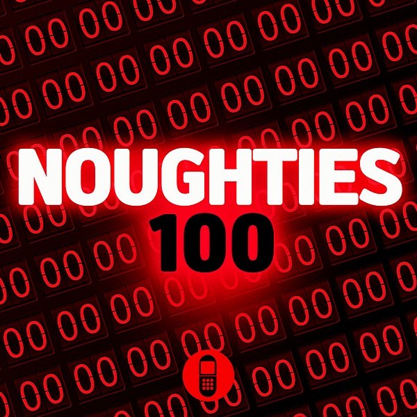 Noughties 100 (2020)